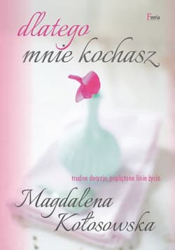 Dlatego mnie kochasz - ebook - Magdalena Kołosowska