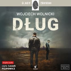 Dług - audiobook - Wojciech Wolnicki