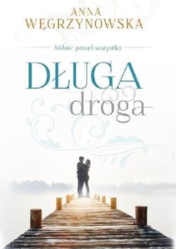 Długa droga - Anna Węgrzynowska