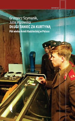 Długi taniec za kurtyną - ebook - Grzegorz Szymanik, Julia  Wizowska