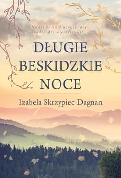 Długie beskidzkie noce - ebook - Izabela Skrzypiec-Dagnan