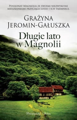 Długie lato w Magnolii - Grażyna Jeromin-Gałuszka
