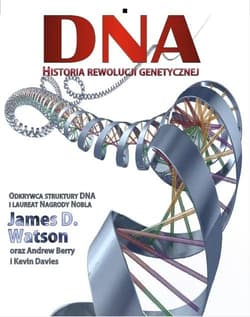 DNA. Historia rewolucji genetycznej - Watson James D., Andrew Berry,  Davies Kevin