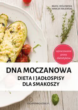 Dna moczanowa Dieta i jadłospisy dla smakoszy - Cieślowska Beata, Majewski Marcin