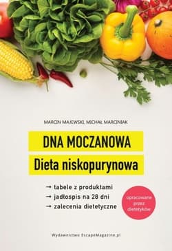 Dna moczanowa Dieta niskopurynowa - Marciniak Michał