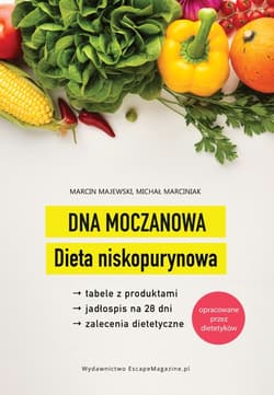 Dna moczanowa Dieta niskopurynowa - Marciniak Michał