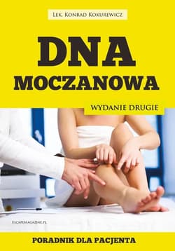 Dna moczanowa. Poradnik dla pacjenta - Konrad Kokurewicz