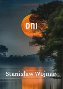 Dni - Stanisław Wojnar