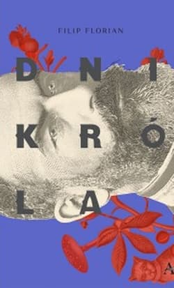 Dni króla - Filip Florian