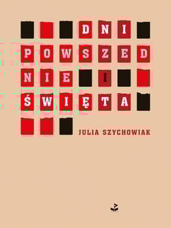 Dni powszednie i święta - Julia Szychowiak