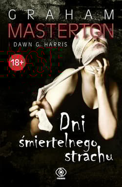 Dni śmiertelnego strachu - Graham Masterton