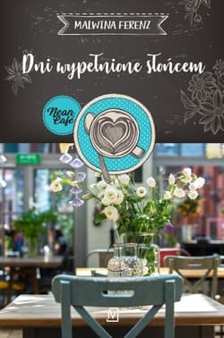 Dni wypełnione słońcem - Ferenz Malwina