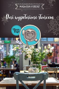Dni wypełnione słońcem - Ferenz Malwina