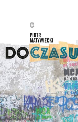 Do czasu - ebook - Piotr Matywiecki