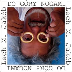 Do góry nogami - Jakób Lech M.