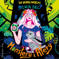 Do Jasnej Anielki. Monstery i afery - audiobook