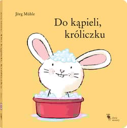 Do kąpieli, króliczku - Jorg Muhle