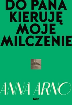 Do Pana kieruję moje milczenie - ebook - Anna Arno
