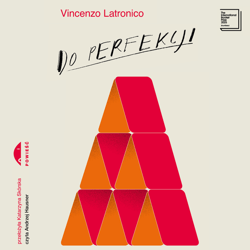 Do perfekcji - audiobook - Vincenzo Latronico