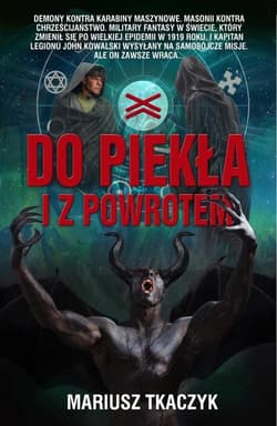 Do piekła i z powrotem - Mariusz Tkaczyk