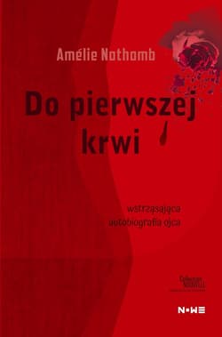 Do pierwszej krwi - ebook - Amelie Nothomb
