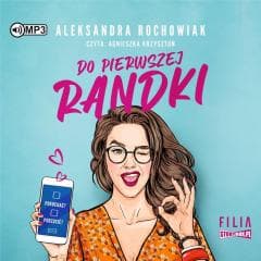 Do pierwszej randki audiobook - Aleksandra Rochowiak