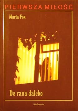 Do rana daleko - Fox Marta
