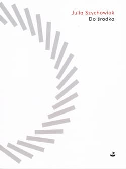 Do środka - Julia Szychowiak
