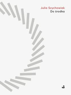 Do środka - Julia Szychowiak