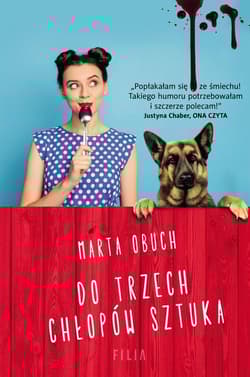 Do trzech chłopów sztuka - Marta Obuch