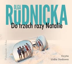 Do trzech razy Natalie - audiobook - Olga Rudnicka
