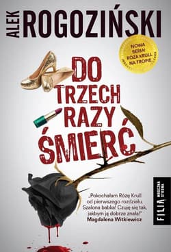 Do trzech razy śmierć - Alek Rogoziński