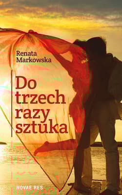 Do trzech razy sztuka - Renata Markowska