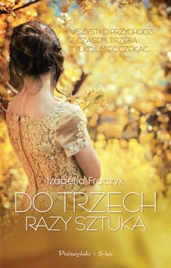 Do trzech razy sztuka - Izabella Frączyk