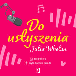 Do usłyszenia - audiobook - Julia Whelan