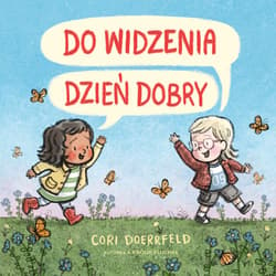 Do widzenia, dzień dobry