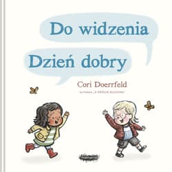 Do widzenia, dzień dobry - Cori Doerrfeld