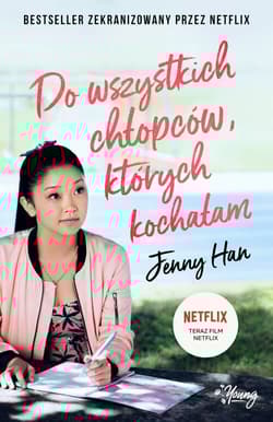 Do wszystkich chłopców, których kochałam. Chłopcy. Tom 1 - Jenny Han