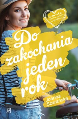 Do zakochania jeden rok - Joanna Szarańska