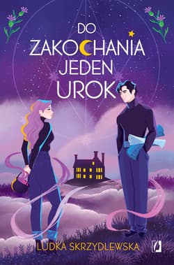 Do zakochania jeden urok. Czarownice z Inverness. Tom 1 - ebook - Ludka Skrzydlewska