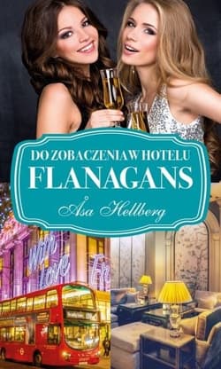 Do zobaczenia w hotelu Flanagans - Asa Hellberg