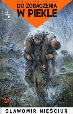 Do zobaczenia w piekle - Sławomir Nieściur