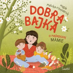 Dobra bajka o najlepszej mamie - ebook - Malicka-Fitzpatrick Magda