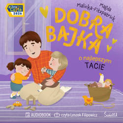 Dobra bajka o najlepszym tacie - audiobook - Malicka-Fitzpatrick Magda