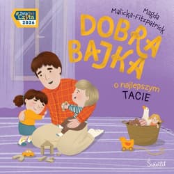 Dobra bajka o najlepszym tacie - ebook - Malicka-Fitzpatrick Magda