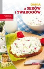 Dobra kuchnia. Dania z serów i twarogów Dragon - Marta Szydłowska