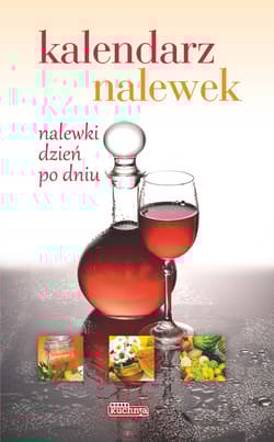 Dobra kuchnia Kalendarz nalewek