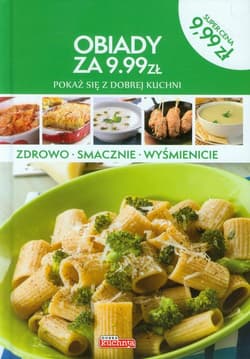 Dobra kuchnia Obiady - Iwona Czarkowska