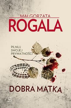Dobra matka - Małgorzata Rogala
