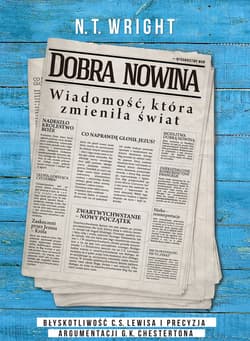 Dobra nowina Wiadomość, która zmieniła świat - Wright Nicholas Thomas